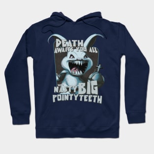 Fun with Nasty Big Pointy Teeth! Hoodie